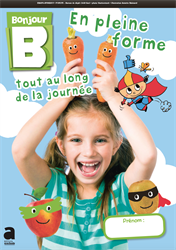 Bonjour 1re & 2e années - En pleine forme tout au long de la journée